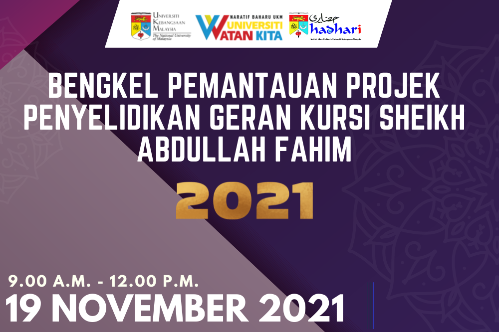 Bengkel Pemantauan Projek Penyelidikan Geran Kursi Sheikh Abdullah Fahim