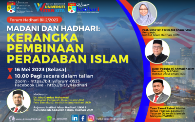 Forum Hadhari Bil.2/2023 yang bertajuk “Madani dan Hadhari: Kerangka Pembinaan Peradaban Islam”