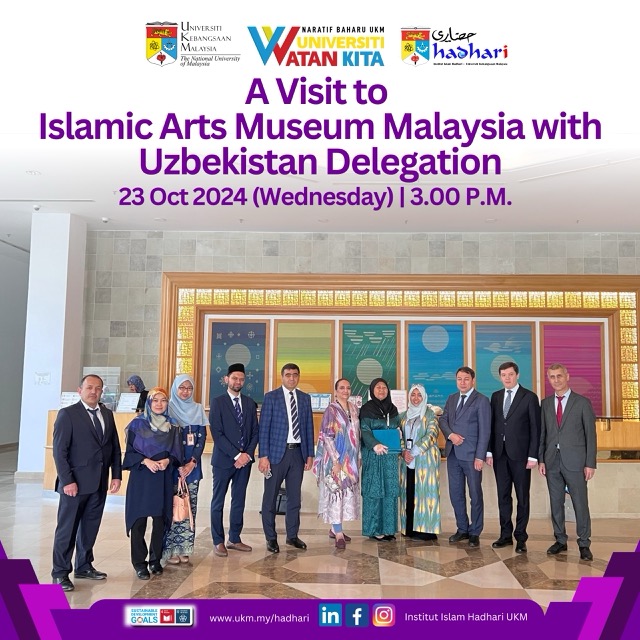 A Visit to Islamic Arts Museum Malaysia with Uzbek Delegation