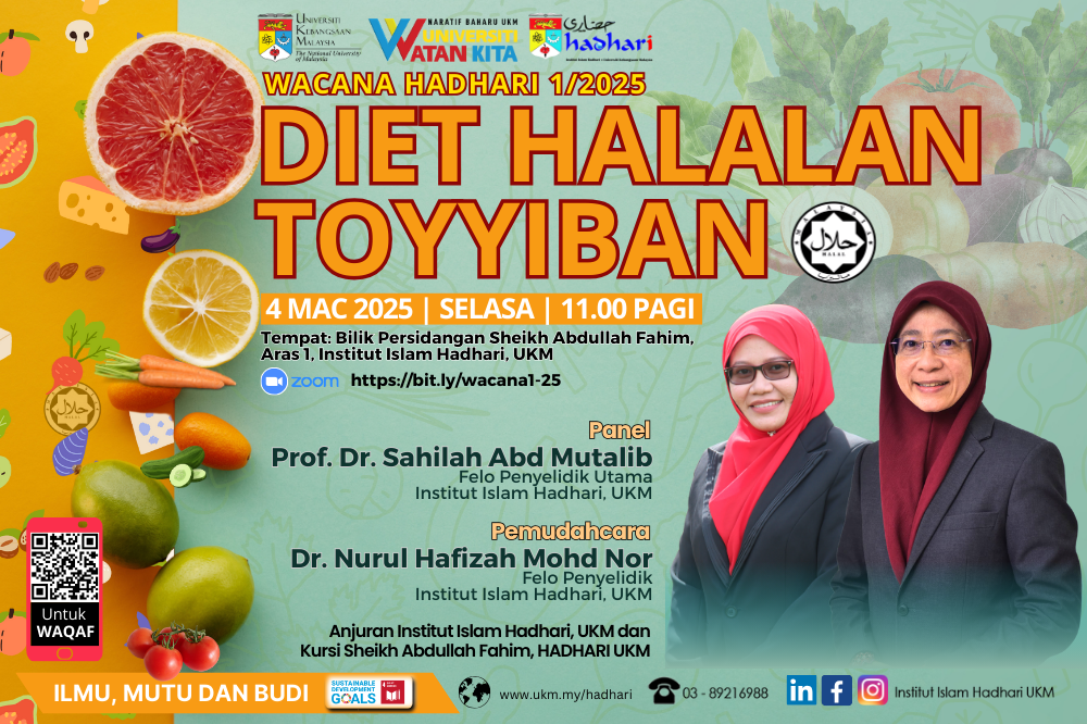 Wacana Hadhari 1/2025 “Diet Halalan Toyyiban”